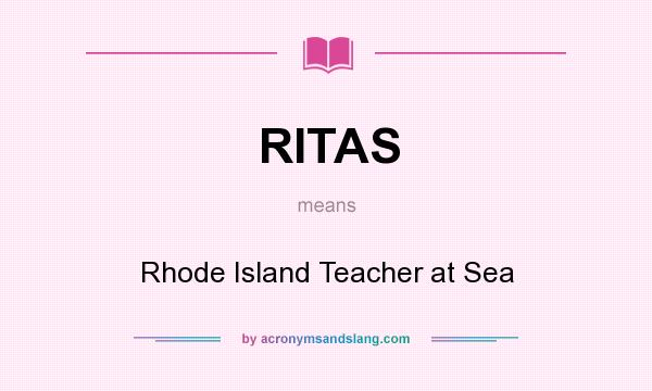 What does RITAS mean? It stands for Rhode Island Teacher at Sea