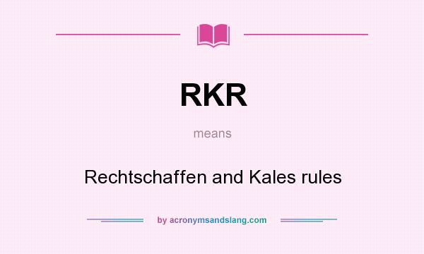 What does RKR mean? It stands for Rechtschaffen and Kales rules