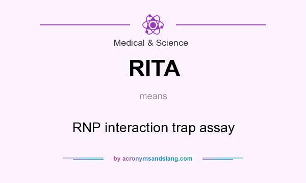 What does RITA mean? It stands for RNP interaction trap assay