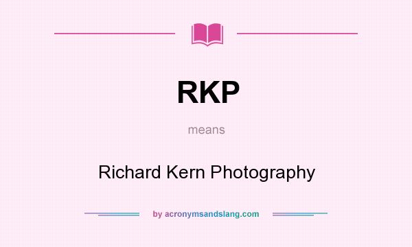 What does RKP mean? It stands for Richard Kern Photography