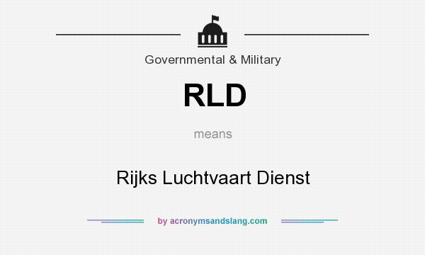 What does RLD mean? It stands for Rijks Luchtvaart Dienst