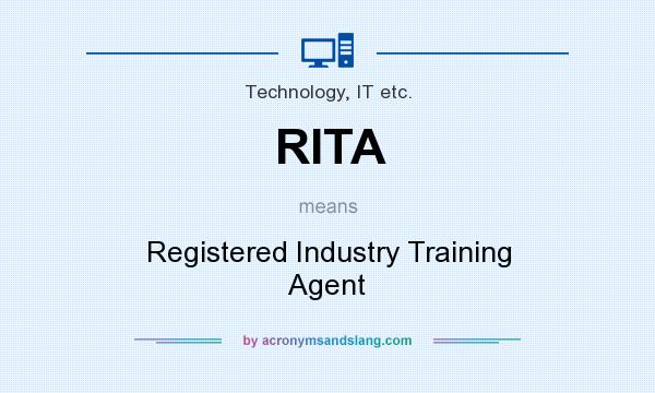 What does RITA mean? It stands for Registered Industry Training Agent