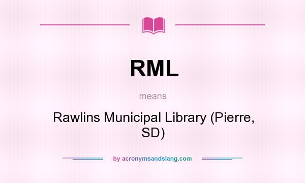 What does RML mean? It stands for Rawlins Municipal Library (Pierre, SD)