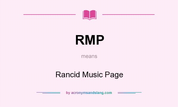 What does RMP mean? It stands for Rancid Music Page