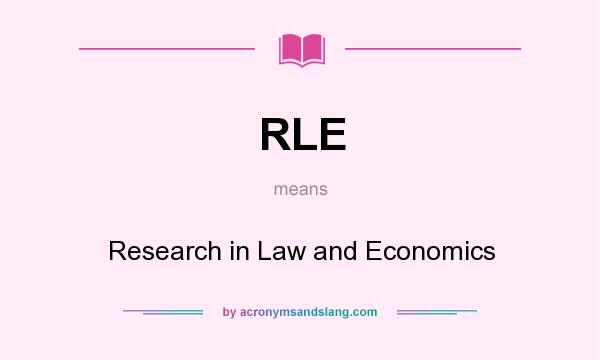 What does RLE mean? It stands for Research in Law and Economics