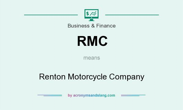 What does RMC mean? It stands for Renton Motorcycle Company