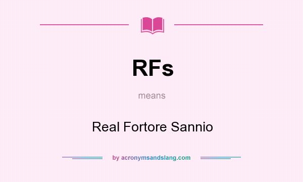 What does RFs mean? It stands for Real Fortore Sannio