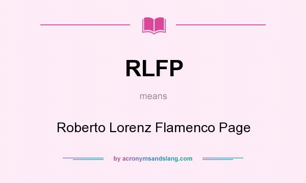 What does RLFP mean? It stands for Roberto Lorenz Flamenco Page