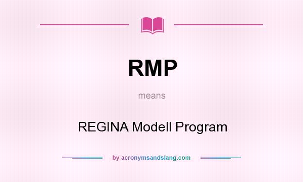 What does RMP mean? It stands for REGINA Modell Program
