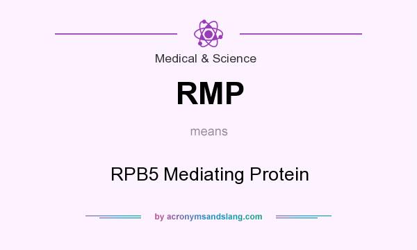 What does RMP mean? It stands for RPB5 Mediating Protein