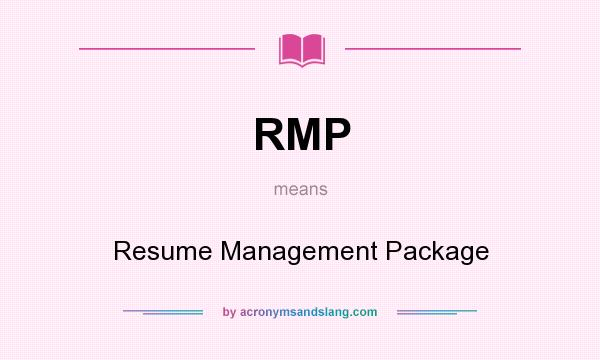 What does RMP mean? It stands for Resume Management Package