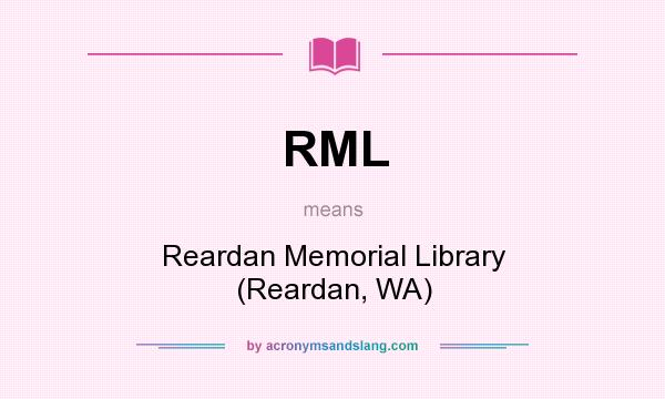 What does RML mean? It stands for Reardan Memorial Library (Reardan, WA)