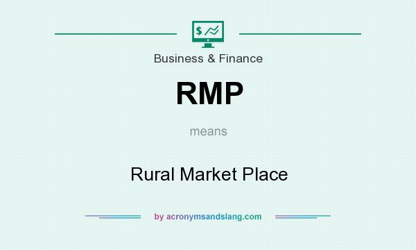 What does RMP mean? It stands for Rural Market Place