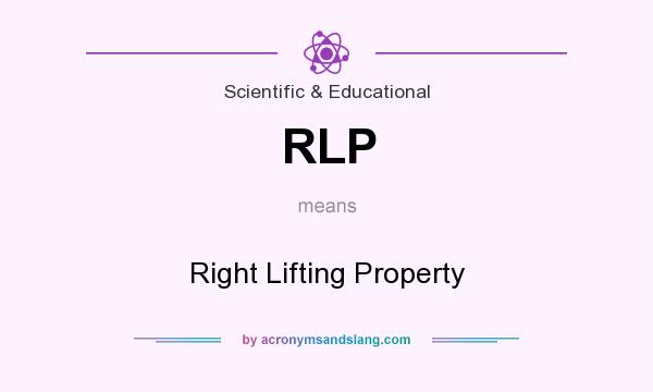 What does RLP mean? It stands for Right Lifting Property