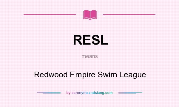 What does RESL mean? It stands for Redwood Empire Swim League