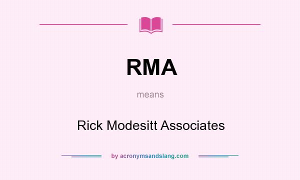 What does RMA mean? It stands for Rick Modesitt Associates