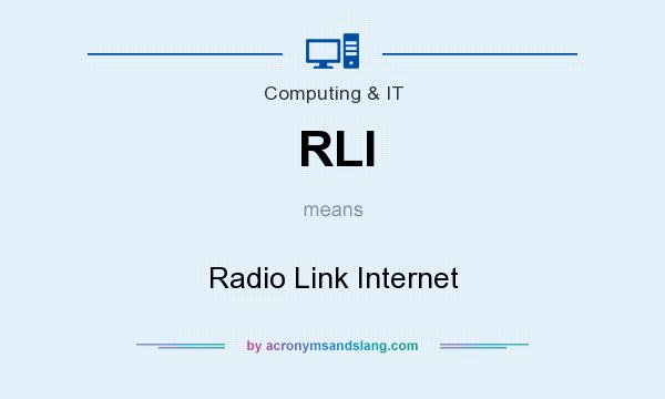 What does RLI mean? It stands for Radio Link Internet