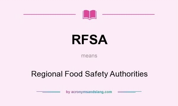 What does RFSA mean? It stands for Regional Food Safety Authorities