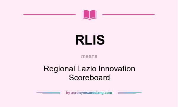 What does RLIS mean? It stands for Regional Lazio Innovation Scoreboard