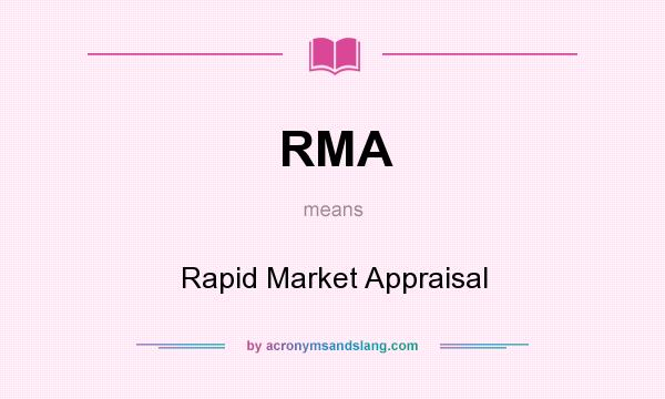 What does RMA mean? It stands for Rapid Market Appraisal