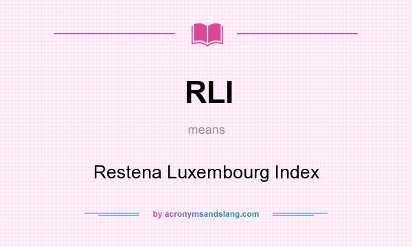 What does RLI mean? It stands for Restena Luxembourg Index