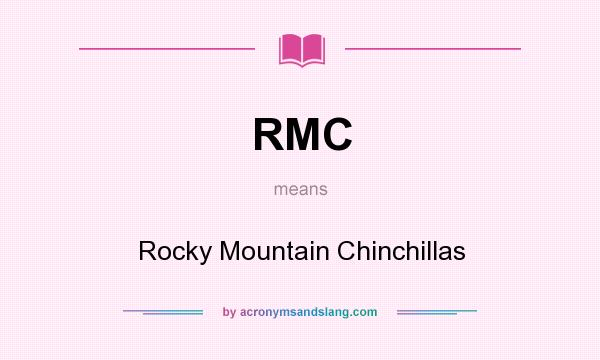 What does RMC mean? It stands for Rocky Mountain Chinchillas