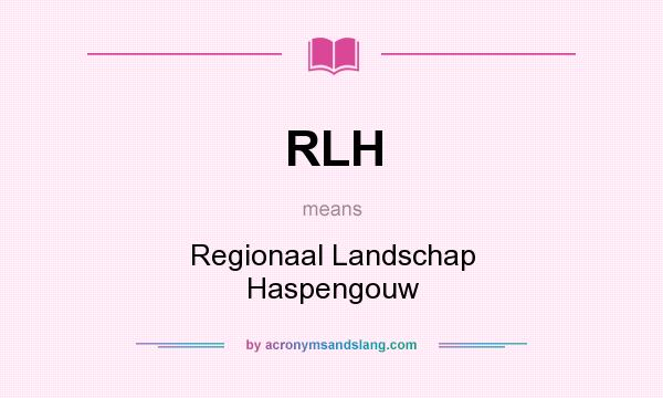 What does RLH mean? It stands for Regionaal Landschap Haspengouw