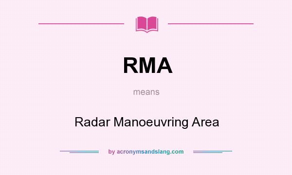 What does RMA mean? It stands for Radar Manoeuvring Area