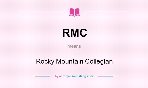 What does RMC mean? It stands for Rocky Mountain Collegian