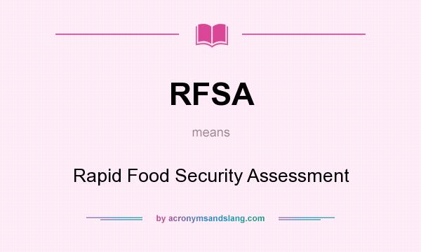 What does RFSA mean? It stands for Rapid Food Security Assessment