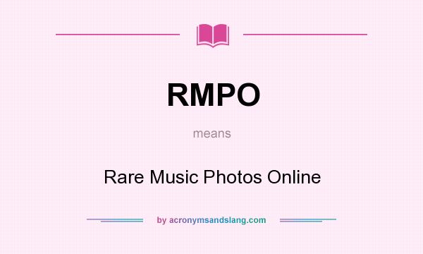 What does RMPO mean? It stands for Rare Music Photos Online