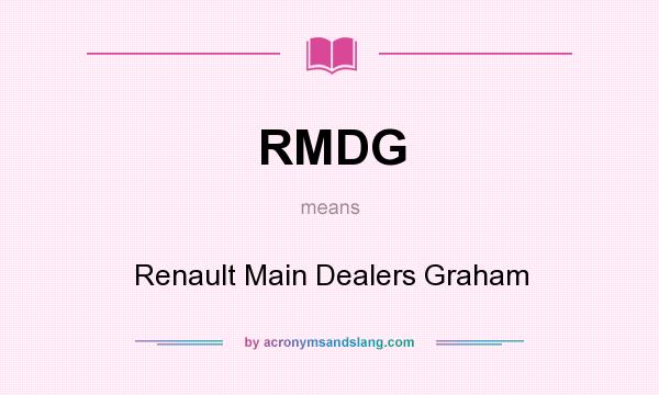 What does RMDG mean? It stands for Renault Main Dealers Graham