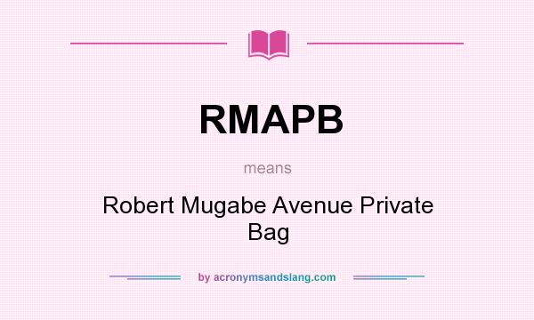 What does RMAPB mean? It stands for Robert Mugabe Avenue Private Bag