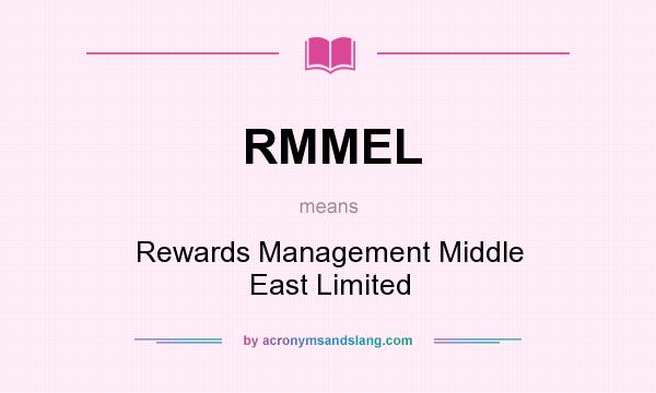 What does RMMEL mean? It stands for Rewards Management Middle East Limited