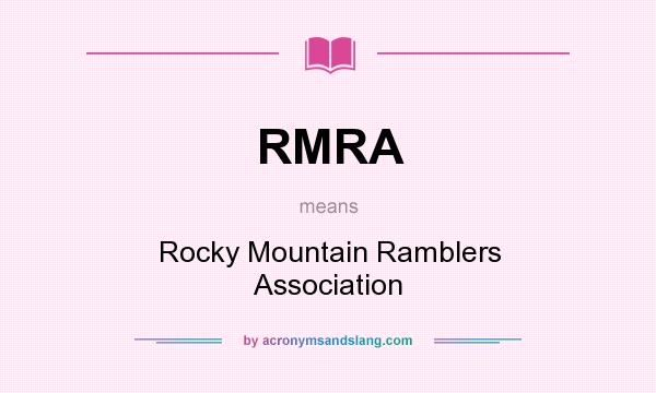 What does RMRA mean? It stands for Rocky Mountain Ramblers Association