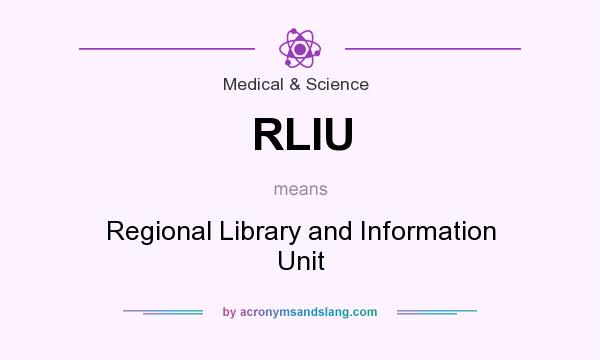 What does RLIU mean? It stands for Regional Library and Information Unit
