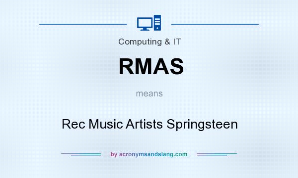 What does RMAS mean? It stands for Rec Music Artists Springsteen