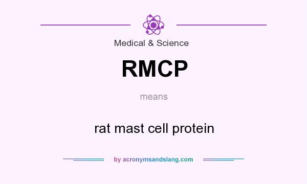 What does RMCP mean? It stands for rat mast cell protein