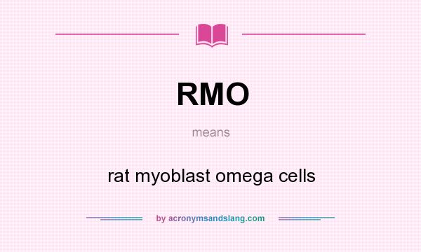 What does RMO mean? It stands for rat myoblast omega cells