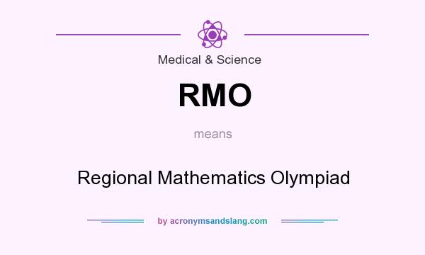 What does RMO mean? It stands for Regional Mathematics Olympiad