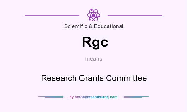 What does Rgc mean? It stands for Research Grants Committee