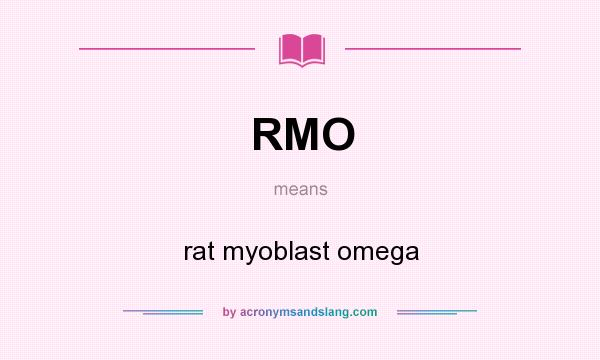 What does RMO mean? It stands for rat myoblast omega
