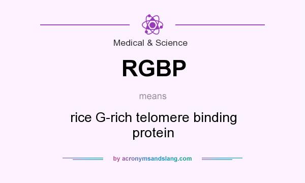 What does RGBP mean? It stands for rice G-rich telomere binding protein