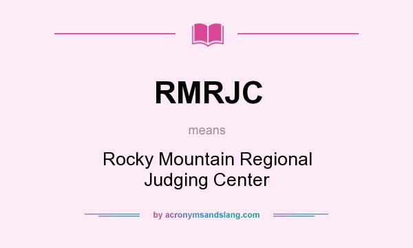 What does RMRJC mean? It stands for Rocky Mountain Regional Judging Center