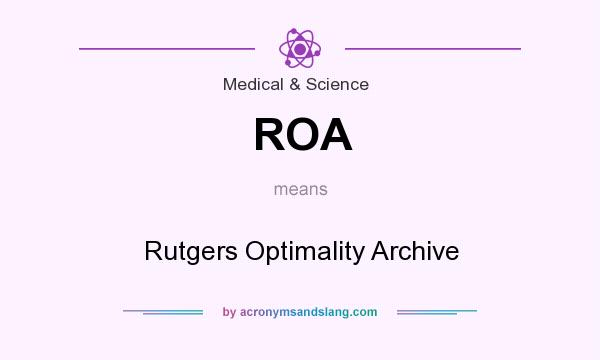 What does ROA mean? It stands for Rutgers Optimality Archive