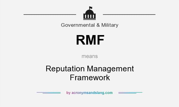 What does RMF mean? It stands for Reputation Management Framework