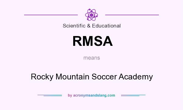 What does RMSA mean? It stands for Rocky Mountain Soccer Academy