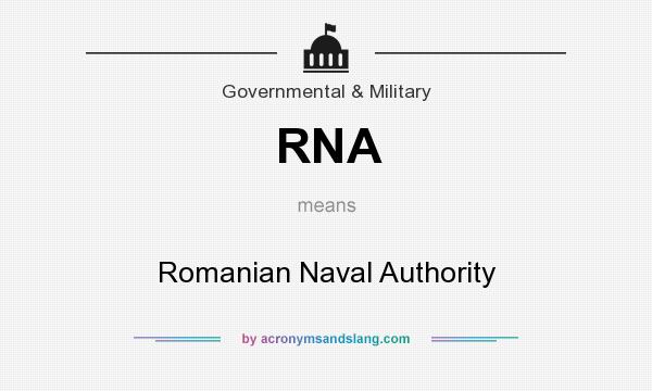 What does RNA mean? It stands for Romanian Naval Authority