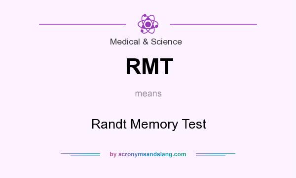 What does RMT mean? It stands for Randt Memory Test