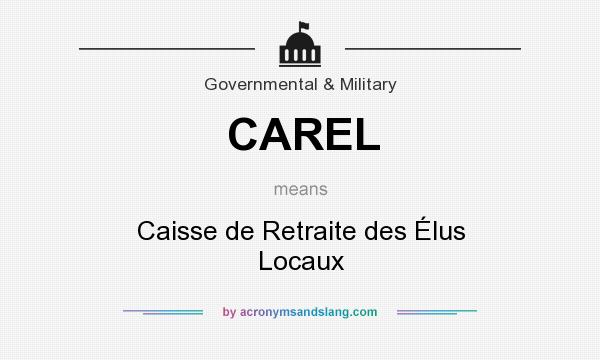 What does CAREL mean? It stands for Caisse de Retraite des Élus Locaux